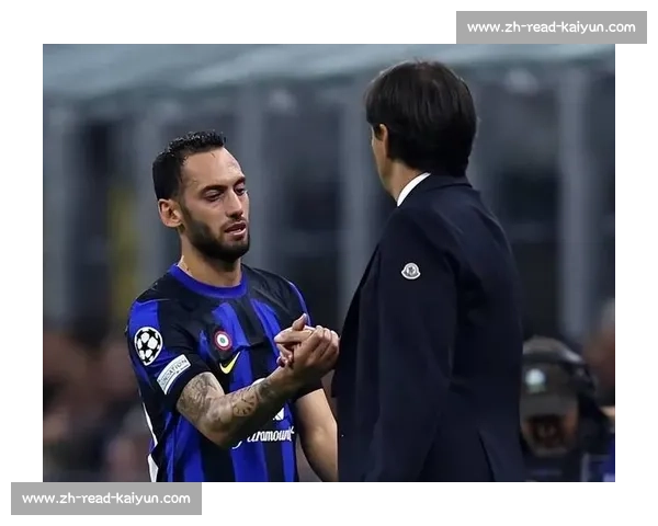 莫雷托：恰尔汗奥卢转会陷入僵局，国米与加拉塔萨雷仍存分歧