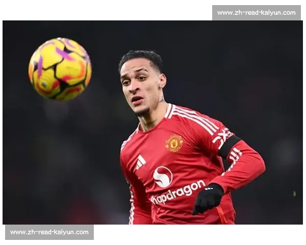 贝蒂斯启动安东尼永久转会谈判 曼联标价 3250 万英镑成关键障碍